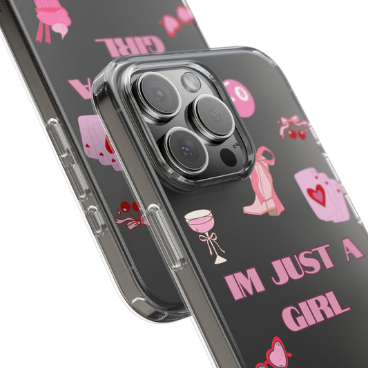 Im Just a Girl | Clear Phone Case